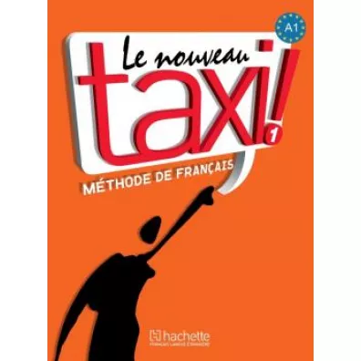 Le Nouveau Taxi! 1. Podr�cznik - Guy Capelle, Robert Menand