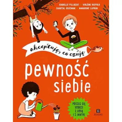 Pewno siebie. Akceptuj, co czuj