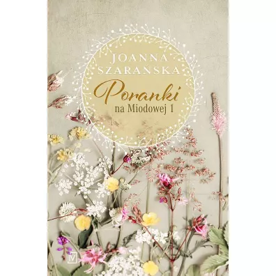 Poranki na Miodowej. Na Miodowej. Tom 1. Wydanie specjalne - Joanna Szaraska