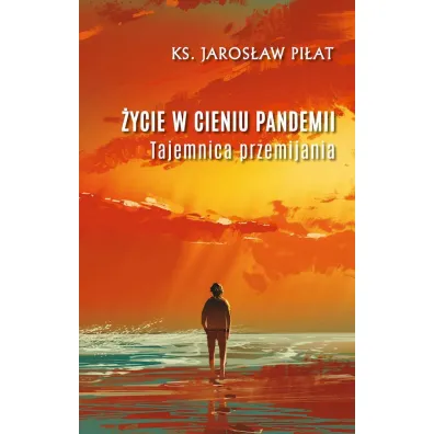 �ycie w cieniu pandemii - Jaros�aw Pi�at
