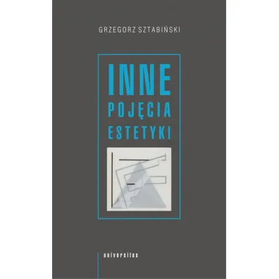 Inne poj�cia estetyki - Grzegorz Sztabi�ski