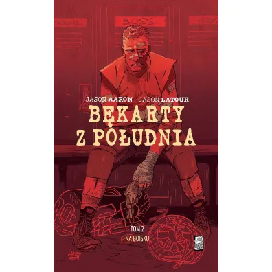 B�kart po�udnia Na boisku. B�karty z po�udnia. Tom 2 - Jason Aaron, Jason  Latour