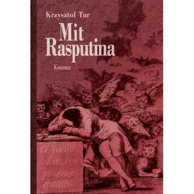 Mit Rasputina. Koszmar - Krzysztof Tur