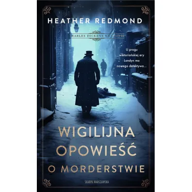 Charles Dickens na tropie. Wigilijna opowie�� o morderstwie - Heather Redmond
