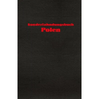 Sonderfahndungsbuch Polen. Specjalna ksi�ga go�cza dla Polski