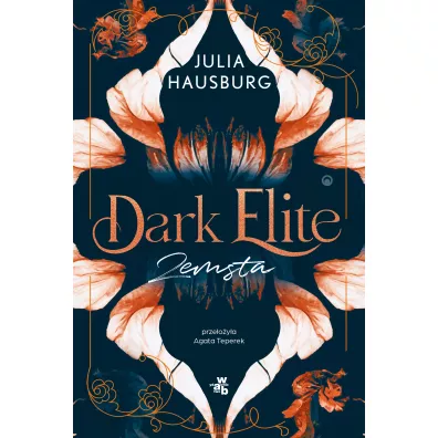 Zemsta. Dark Elite. Tom 1 - Julia Hausburg