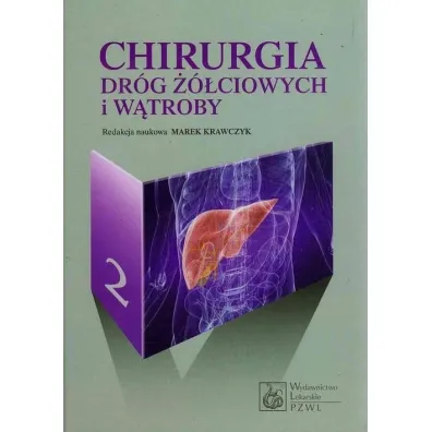 Chirurgia dr�g ��ciowych i w�troby. Tom 2 - Marek Krawczyk