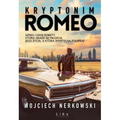 Kryptonim Romeo - Wojciech Nerkowski