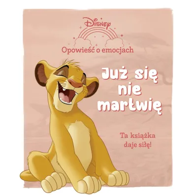 Opowie�� o emocjach. Ju� si� nie martwi�. Disney