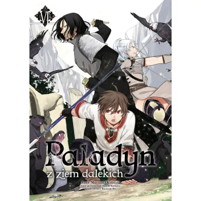 Paladyn z ziem dalekich. Tom 6 - Kanata Yanagino, Mutsumi Okuhashi
