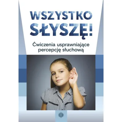 Wszystko s�ysz� �wiczenia usprawniaj�ce percepcj� s�uchow�
