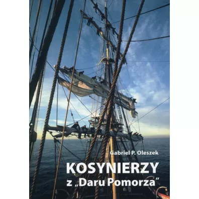 Kosynierzy z Daru Pomorza - Gabriel P. Oleszek