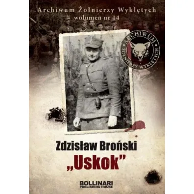 Zdzis�aw Bro�ski ,,Uskok" - Dominik Kuci�ski