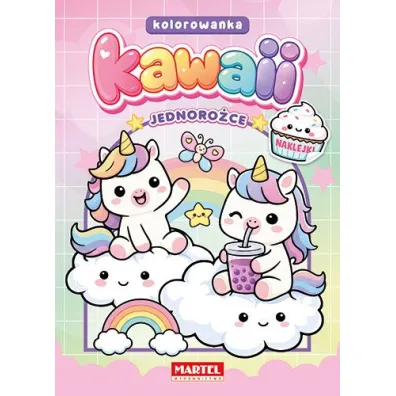 Kawaii. Jednoro�ce z naklejkami - Wiktoria Kohnke