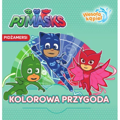 Kolorowa przygoda pjmasks pid�amersi weso�a k�piel