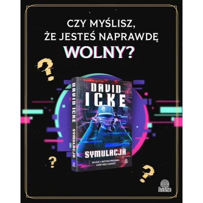 Symulacja. Wyj�cie z ukrytego programu, kt�ry wi�zi ludzko��