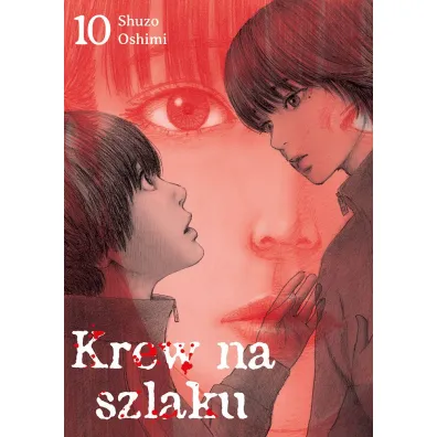 Krew na szlaku. Tom 10 - Shuzo Oshimi