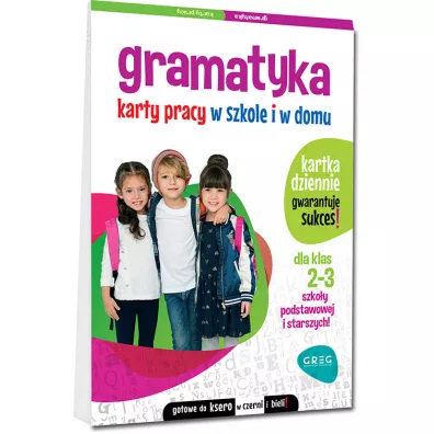 Gramatyka. Karty pracy w szkole i w domu dla klas 2-3 szkoy podstawowej i starszych