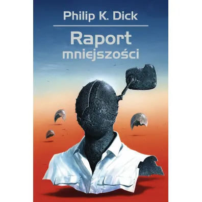 Raport mniejszo�ci - Philip K. Dick