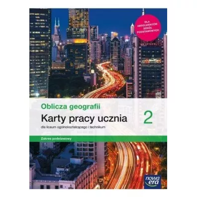 Oblicza geografii 2. Karty pracy ucznia dla liceum oglnoksztaccego i technikum. Zakres podstawowy. Szkoy ponadpodstawowe - Katarzyna Maciek