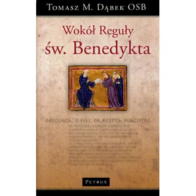 Wok� Regu�y �w.Benedykta Tw - Tomasz Maria D�bek