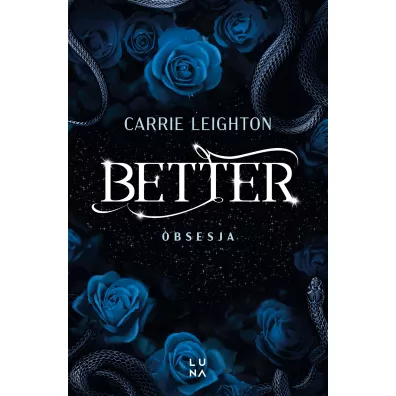 Better. Obsesja - Carrie Leighton