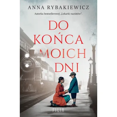 Do ko�ca moich dni - Anna  Rybakiewicz