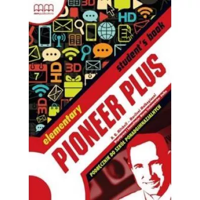 Pioneer Plus. Elementary. Podr�cznik do szk� ponadgimnazjalnych - Malkogianni Marileni, H. Q. Mitchell