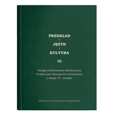 Przek�ad. J�zyk. Kultura T.6 - Edyta Manasterska-Wi�cek, Ewa Bia�ek