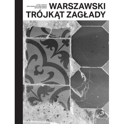 Warszawski trjkt Zagady /Varsaviana/