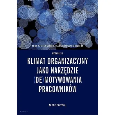 Klimat organizacyjny jako narz�dzie (de)motywowania pracownik�w - Anna Wzi�tek-Sta�ko, Olena Krawczyk-Antoniuk
