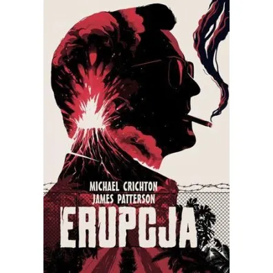 Erupcja - Michael Crichton, James Patterson