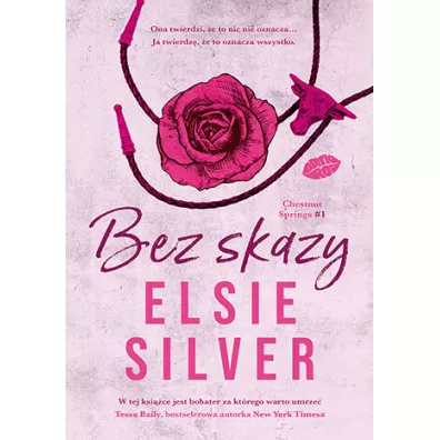 Bez skazy. Chestnut Springs. Tom 1 - Elsie Silver
