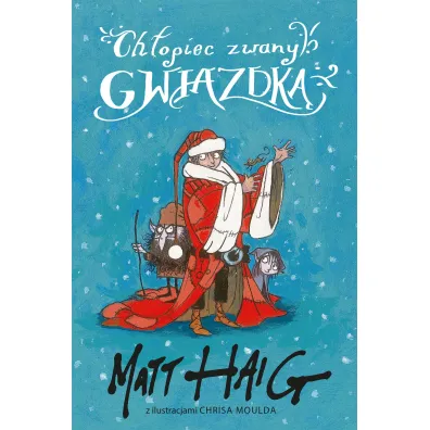 Ch�opiec zwany Gwiazdk� - Matt Haig
