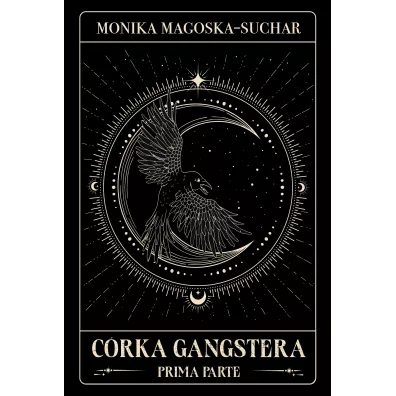 C�rka gangstera. Prima parte - Monika Magoska-Suchar