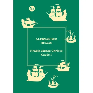 Hrabia Monte Christo. Tom 1 - Aleksander Dumas