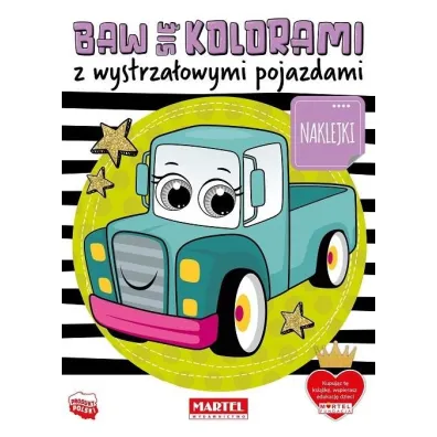 Baw si� kolorami z wystrza�owymi pojazdami - Katarzyna Salamon