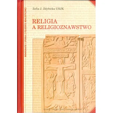 Religia a religioznawstwo - Zofia J�zefa Zdybicka