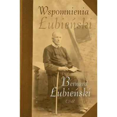 Wspomnienia - Bernard  �ubie�ski CSsR