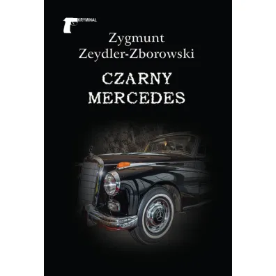 Czarny mercedes - Zygmunt Zeydler Zborowski
