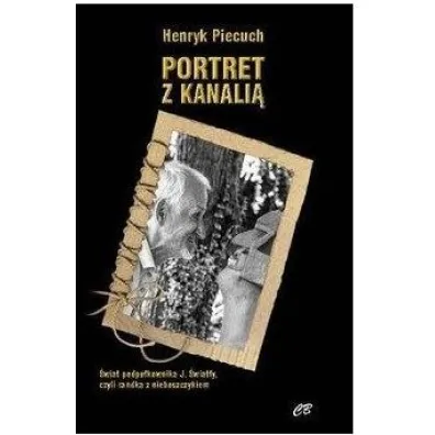 Portret z kanali� - Henryk Piecuch