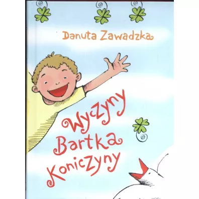 Wyczyny Bartka Koniczyny - Danuta Zawadzka