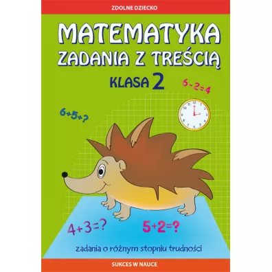 Matematyka. Zadania z tre�ci�. Klasa 2 - Ewa Buczkowska