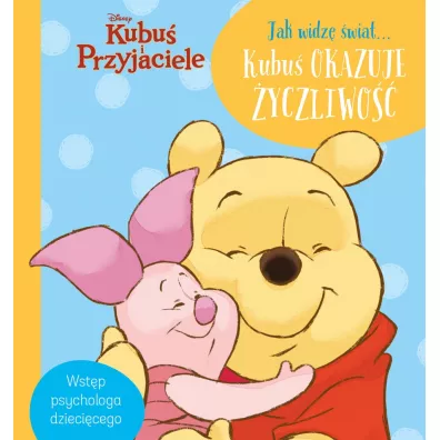 Jak widz� �wiat... Kubu� okazuje �yczliwo��. Disney Kubu� i Przyjaciele