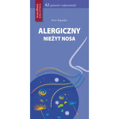 Alergiczny nie�yt nosa - Piotr Rapiejko