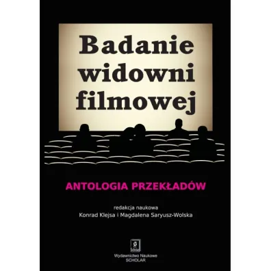 Badanie widowni filmowej Antologia przek�ad�w - Konrad Klejsa, Magdalena Saryusz-Wolska