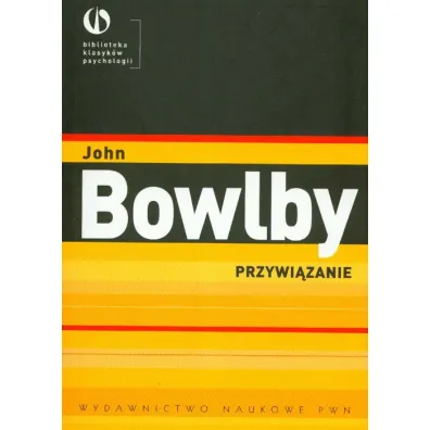 Przywi�zanie - John Bowlby