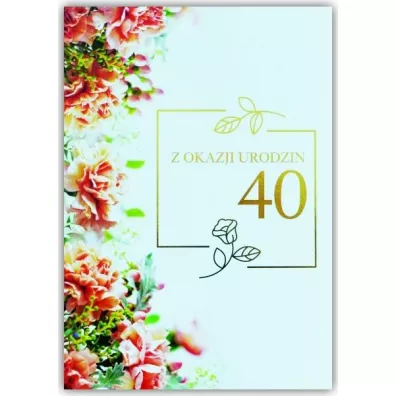 Trend Kartka okoliczno�ciowa Urodziny 40