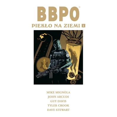 Piek�o na Ziemi. BBPO. Tom 1 - John Arcudi, Davis Guy, Mike Mignola, Tyler Crook