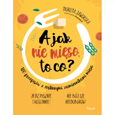 A jak nie miso to co? - Dorota Jaworska